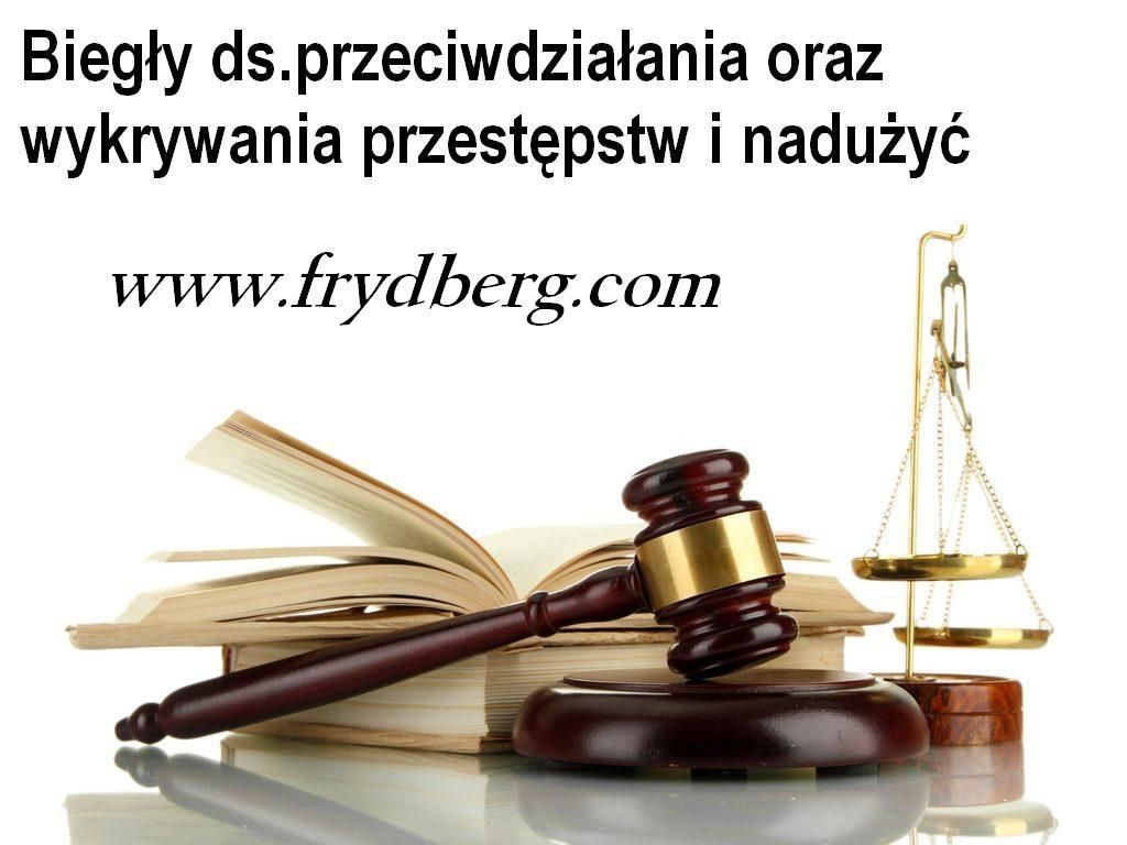 Biegły ds. przeciwdziałania oraz wykrywania przestępstw i nadużyć gosp