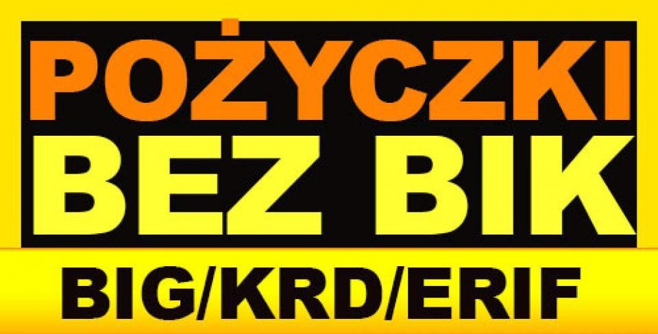 Dla KAŻDEGO ! Bez BiK, BIG, KRD, ERIF, Info Monitor , z KOMORNIKIEM