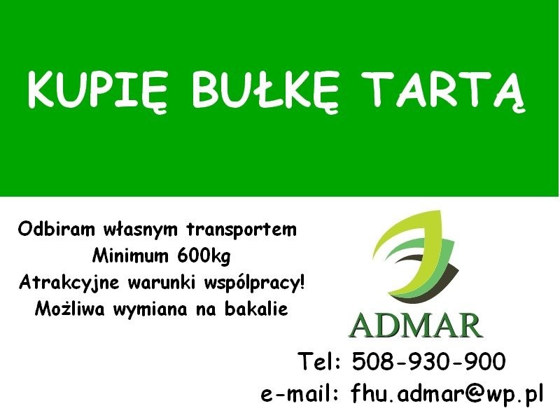 KUPIĘ BUŁKĘ TARTĄ !! ODBIERAMY SAMI TEL: 508930900