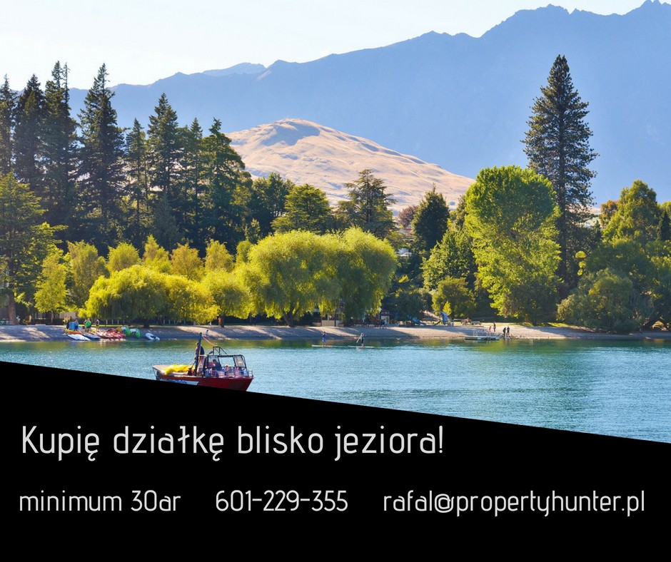 Kupię działkę blisko jeziora!