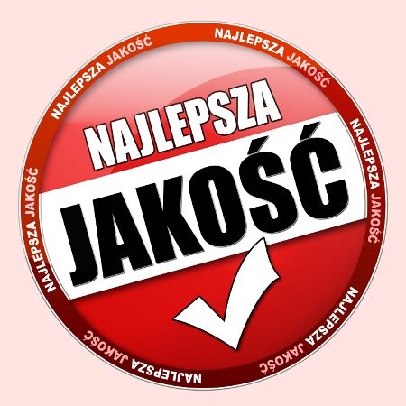 Najlepsza Jakość 100% Zadowoleni Klienci